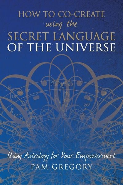 Produktbild: How to Co-Create Using the Secret Language of the Universe