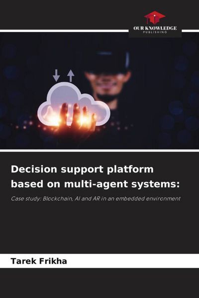 Produktbild: Decision support platform based on multi-agent systems: