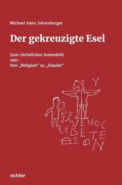 Der gekreuzigte Esel