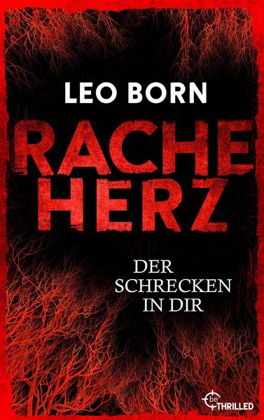 Produktbild: Racheherz. Der Schrecken in dir
