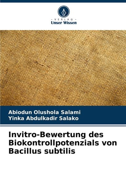 Produktbild: Invitro-Bewertung des Biokontrollpotenzials von Bacillus subtilis