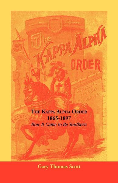 Produktbild: The Kappa Alpha Order, 1865-1897