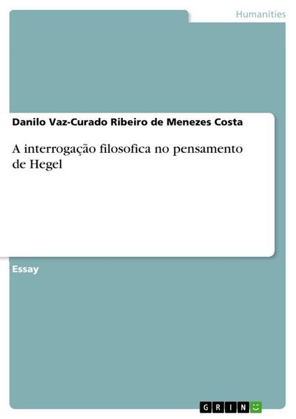 Produktbild: A interroga&ccedil;&atilde;o filosofica no pensamento de Hegel