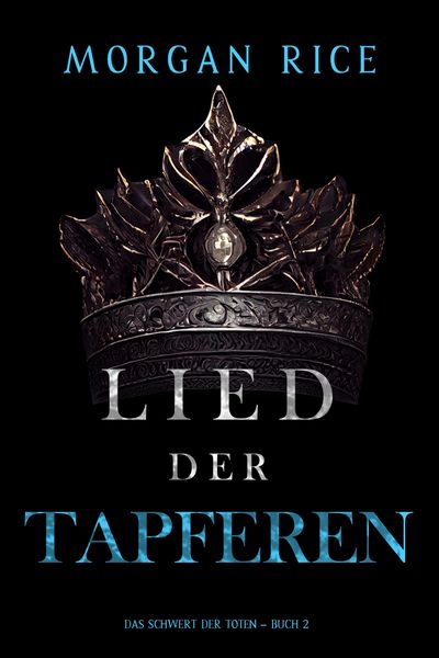 Produktbild: Lied der Tapferen (Das Schwert der Toten - Buch 2)