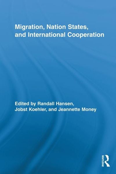 Produktbild: Migration, Nation States, and International Cooperation
