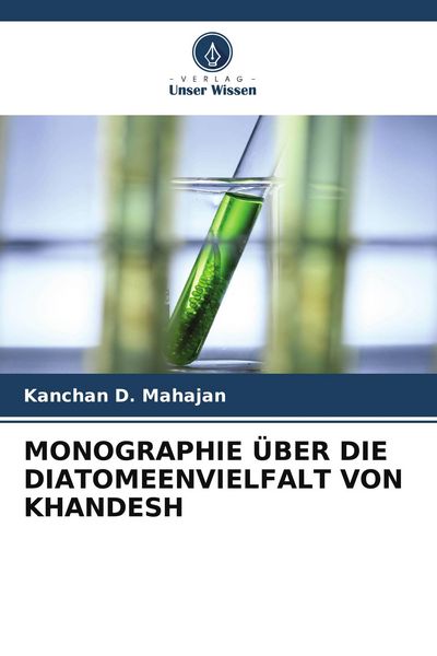 Produktbild: Monographie &uuml;ber die Diatomeenvielfalt von Khandesh