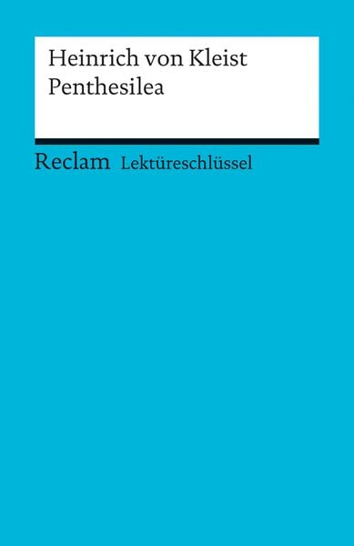 Produktbild: Lekt&uuml;reschl&uuml;ssel zu Heinrich von Kleist: Penthesilea