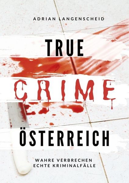 Produktbild: True Crime &Ouml;sterreich