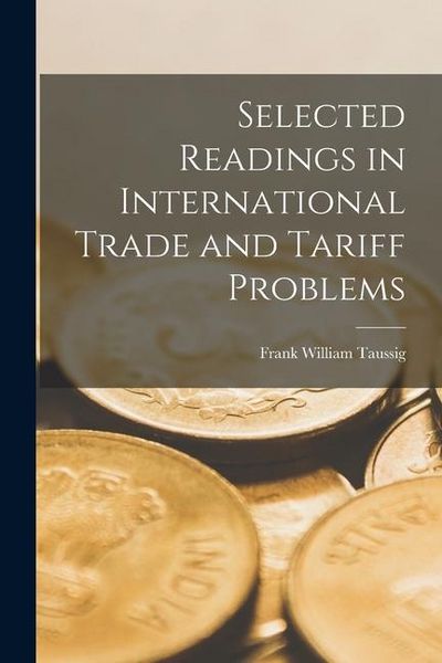 Produktbild: Selected Readings in International Trade and Tariff Problems
