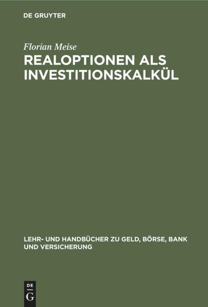 Realoptionen als Investitionskalkül