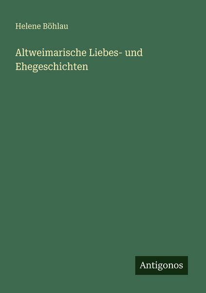 Produktbild: Altweimarische Liebes- und Ehegeschichten