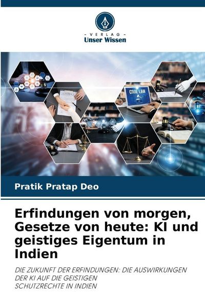 Produktbild: Erfindungen von morgen, Gesetze von heute: KI und geistiges Eigentum in Indien