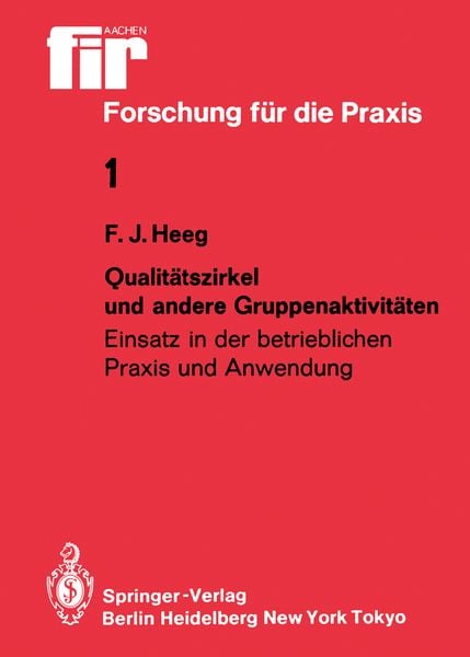 Qualitätszirkel und andere Gruppenaktivitäten, Taschenbuch von Franz J. Heeg, Springer Berlin, 9783540154983
