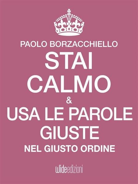 Produktbild: Stai calmo e USA le parole giuste nel giusto ordine