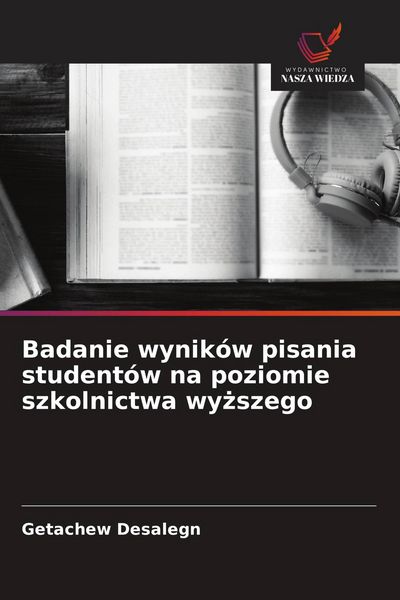 Produktbild: Badanie wynik&oacute;w pisania student&oacute;w na poziomie szkolnictwa wy&iquest;szego