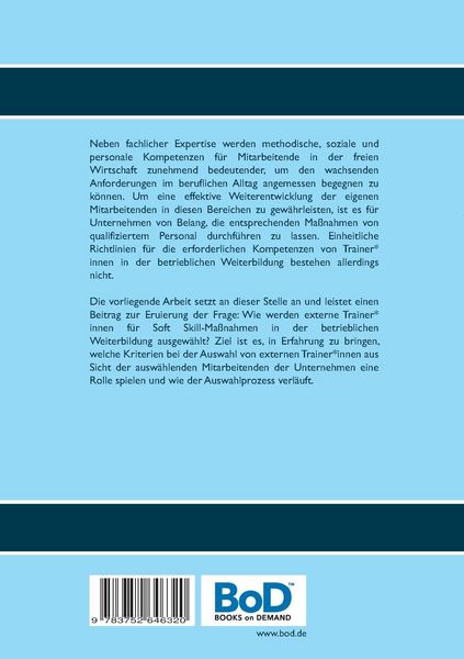 Produktbild: Die Auswahl externer Trainer*innen f&uuml;r Soft Skill-Trainings in der betrieblichen Weiterbildung