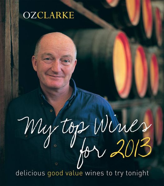 Produktbild: Oz Clarke My Top Wines for 2013