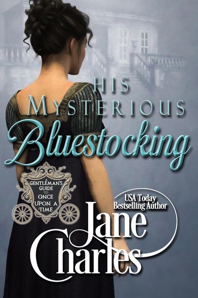 Produktbild: His Mysterious Bluestocking (A Gentleman's Guide to Once Upon a Time, #3)
