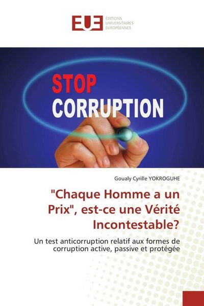 Produktbild: "Chaque Homme a un Prix", est-ce une V&eacute;rit&eacute; Incontestable?