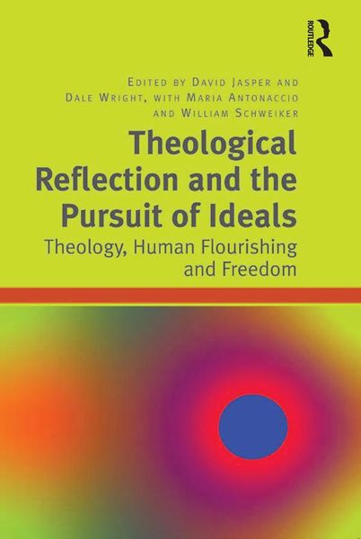 Produktbild: Theological Reflection and the Pursuit of Ideals