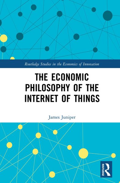 Produktbild: The Economic Philosophy of the Internet of Things
