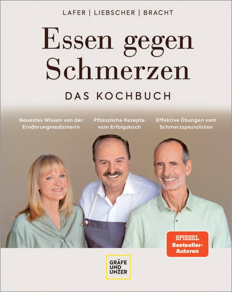 Essen gegen Schmerzen, Gebundene Ausgabe von med. Petra Bracht,Johann Lafer,Roland Liebscher-Bracht, Gräfe und Unzer Autorenverlag ein Imprint von