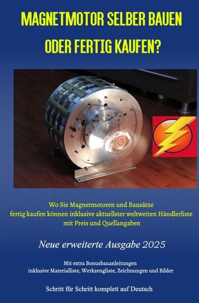 Magnetmotor selber bauen oder fertig kaufen? Ausgabe 2025, Taschenbuch von Chris James Carter, Epubli, 978-3-8190-4996-5
