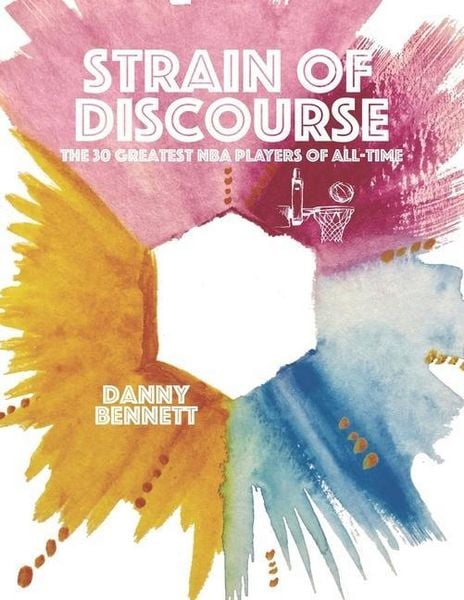 Produktbild: Strain of Discourse: The 30 Greatest NBA Players of All-Time
