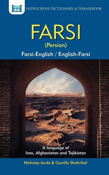 Farsi-English/English-Farsi (Persian) Dictionary & Phrasebook, Taschenbuch von Nicholas Awde, Ingram Publishers Services, 978-0-7818-1073-9