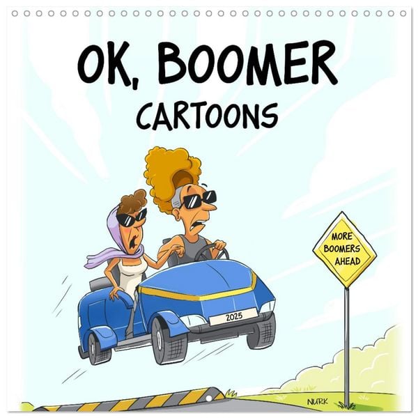 OK, Boomer - Cartoons (Wall Calendar 2026 12 × 12 Inch) CALVENDO 12 Month Wall Calendar