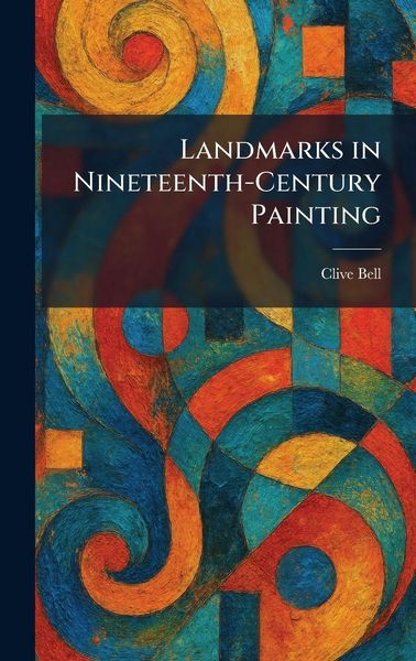 Produktbild: Landmarks in Nineteenth-Century Painting