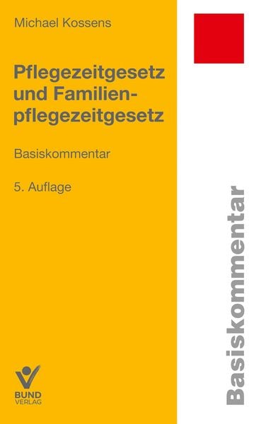 Produktbild: Pflegezeitgesetz und Familienpflegezeitgesetz