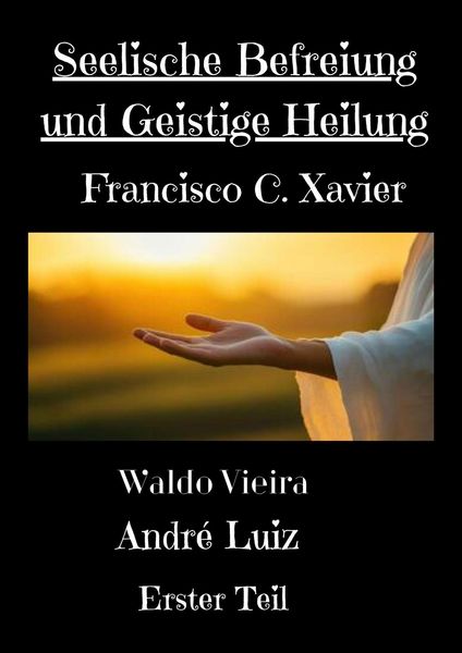 Produktbild: Seelische Befreiung und Geistige Heilung (Spiritism, #36)