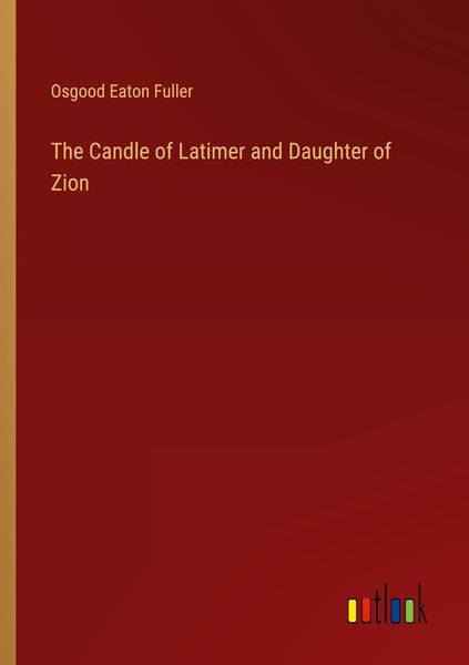 Produktbild: The Candle of Latimer and Daughter of Zion