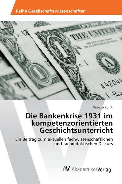 Produktbild: Die Bankenkrise 1931 im kompetenzorientierten Geschichtsunterricht