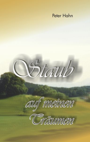 Produktbild: Staub auf meinen Tr&auml;umen