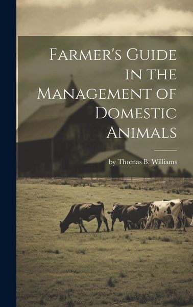 Produktbild: Farmer's Guide in the Management of Domestic Animals