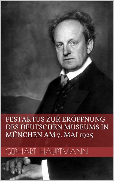 Produktbild: Festaktus zur Er&ouml;ffnung des Deutschen Museums in M&uuml;nchen am 7. Mai 1925