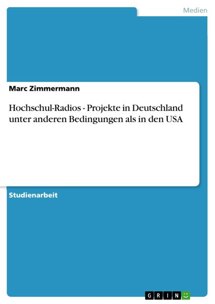 Produktbild: Hochschul-Radios - Projekte in Deutschland unter anderen Bedingungen als in den USA