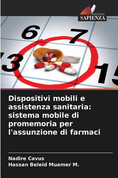 Produktbild: Dispositivi mobili e assistenza sanitaria: sistema mobile di promemoria per l'assunzione di farmaci