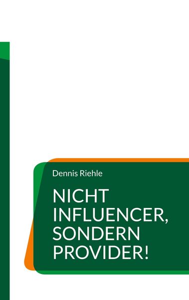 Produktbild: Nicht Influencer, sondern Provider!