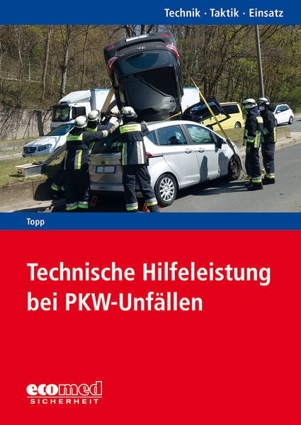 Produktbild: Technische Hilfeleistung bei PKW-Unf&auml;llen