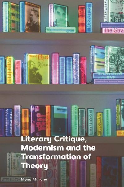 Produktbild: Literary Critique, Modernism and the Transformation of Theory