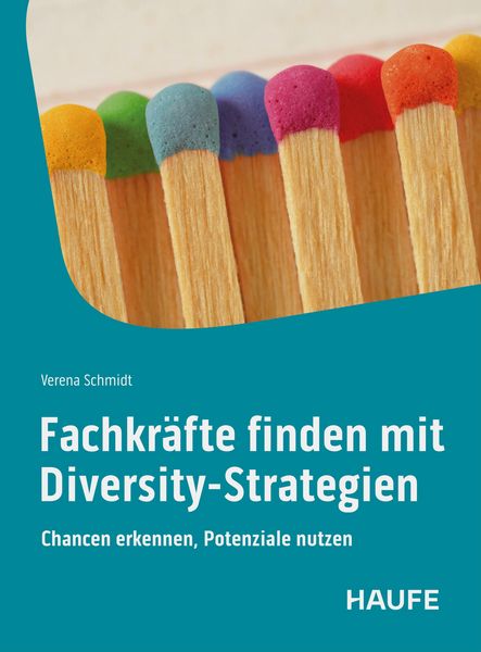 Produktbild: Fachkr&auml;fte finden mit Diversity-Strategien