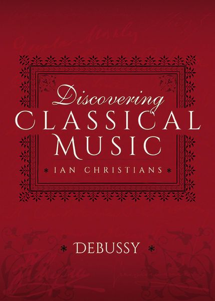 Produktbild: Discovering Classical Music: Debussy