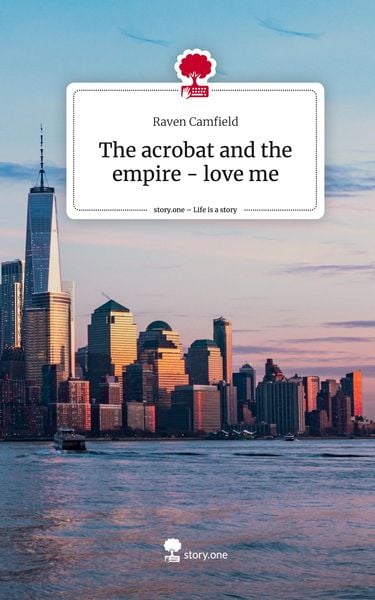 Produktbild: The acrobat and the empire - love me. Life is a Story - story.one