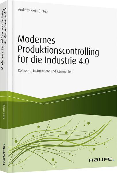 Produktbild: Modernes Produktionscontrolling für die Industrie 4.0