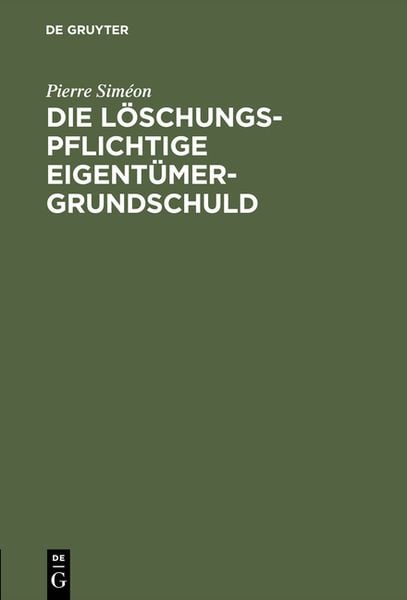Produktbild: Die l&ouml;schungspflichtige Eigent&uuml;mergrundschuld