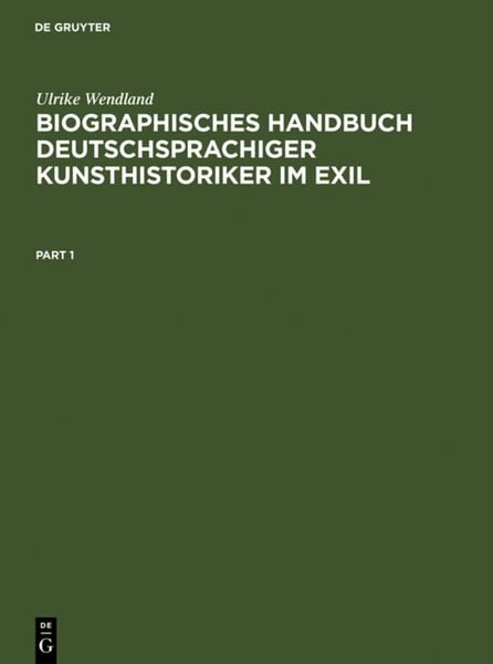 Produktbild: Biographisches Handbuch deutschsprachiger Kunsthistoriker im Exil
