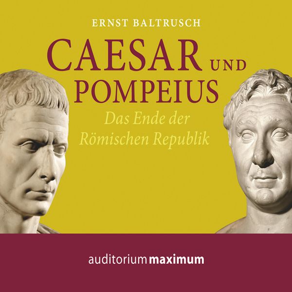 Produktbild: Caesar und Pompeius (Ungek&uuml;rzt)